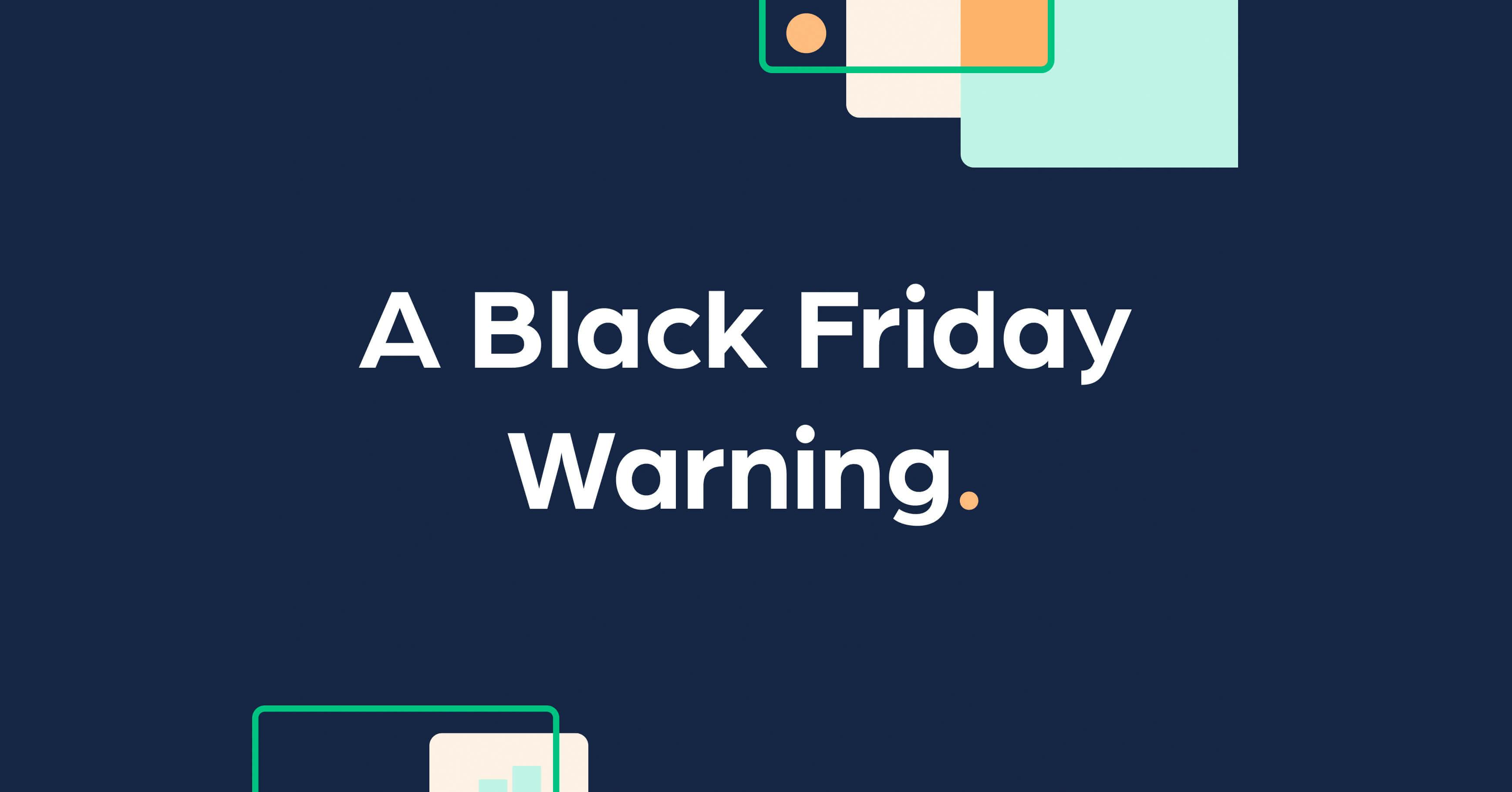 Eine Warnung zum Schwarzen Freitag für alle eCommerce-Unternehmen 